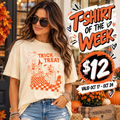 🎃 T-SHIRT OF THE WEEK – ONLY $12! 🎃